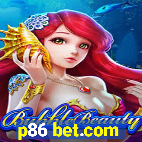 p86 bet.com